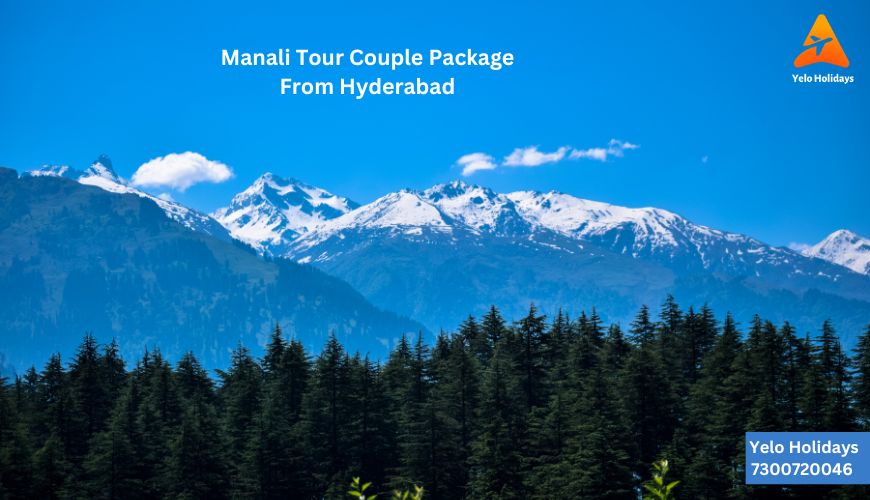 "Manali Tour Couple Package from Hyderabad" - Romantic couple enjoying breathtaking views of Manali during their tour.