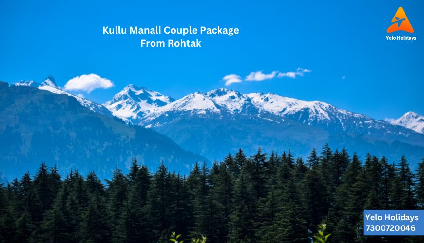 Kullu Manali Couple Package From Rohtak - Romantic couple enjoying the breathtaking view.